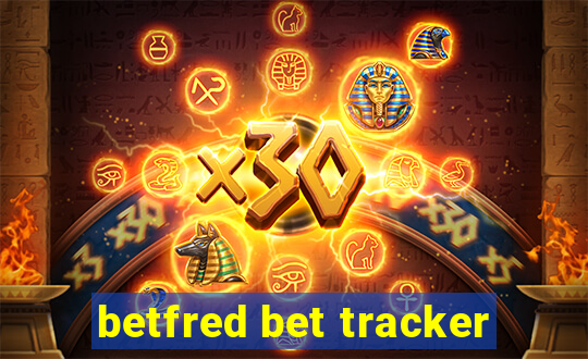 betfred bet tracker