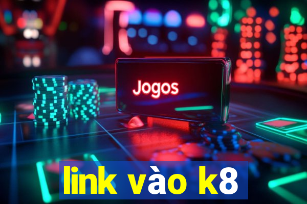 link vào k8