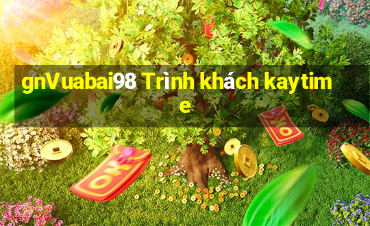 gnVuabai98 Trình khách kaytime