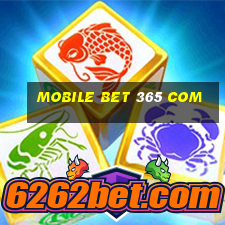 mobile bet 365 com