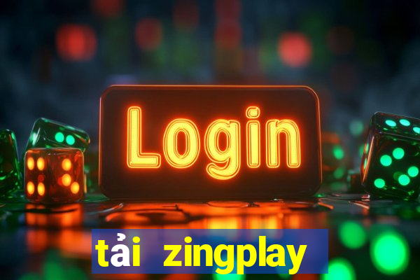 tải zingplay phiên bản mới