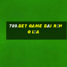 789.Bet Game Bài Rồng Lửa