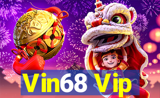 Vin68 Vip