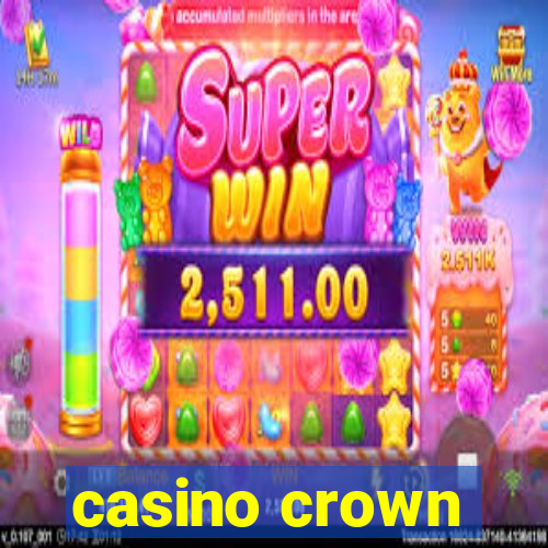 casino crown