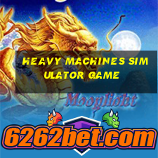 heavy machines simulator game