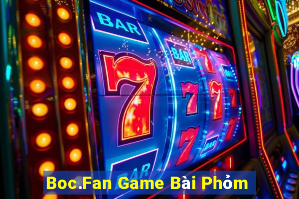 Boc.Fan Game Bài Phỏm