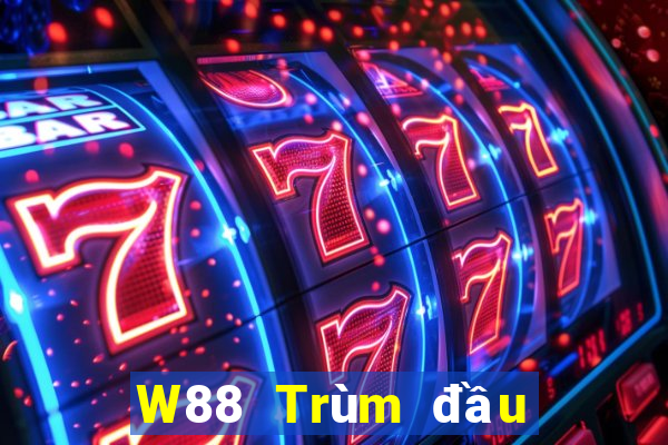 W88 Trùm đầu tư trực tuyến