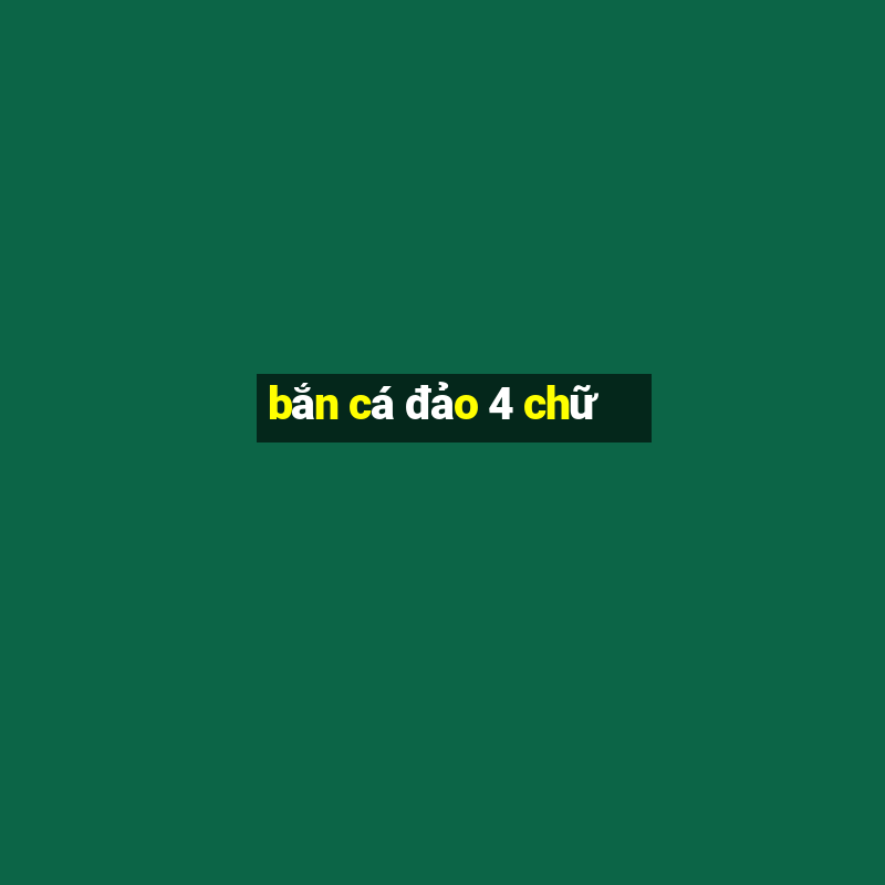 bắn cá đảo 4 chữ