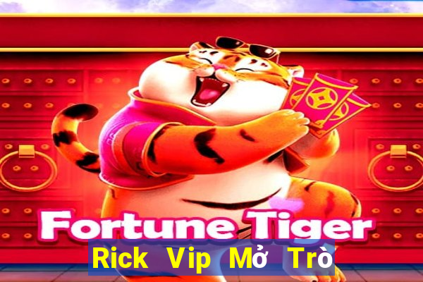 Rick Vip Mở Trò Chơi Ô Tô