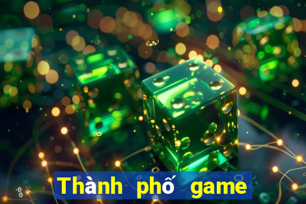 Thành phố game bài bạc