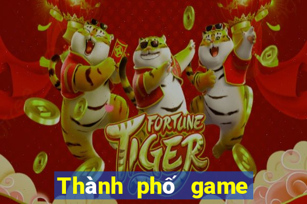 Thành phố game bài bạc