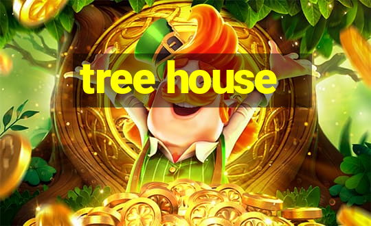 tree house