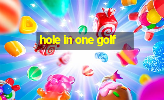 hole in one golf