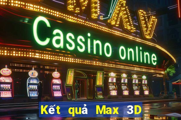 Kết quả Max 3D thứ Ba