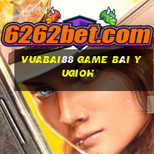 Vuabai88 Game Bài Yugioh