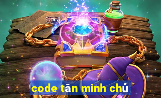 code tân minh chủ