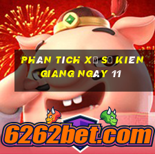 Phân tích Xổ Số kiên giang ngày 11