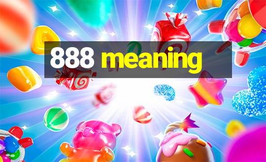 888 meaning