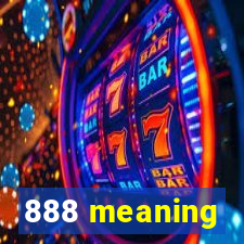 888 meaning