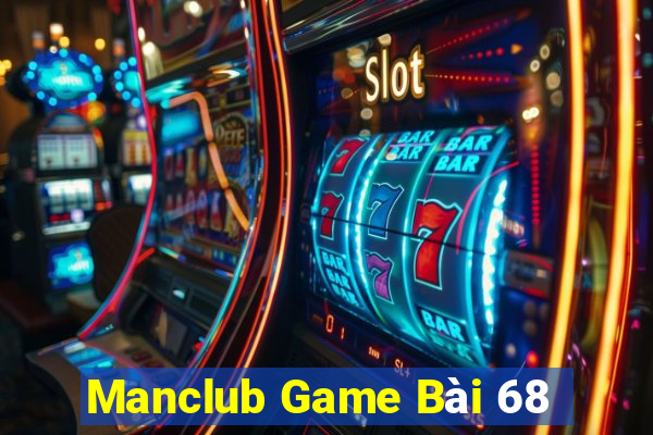 Manclub Game Bài 68