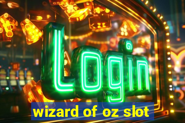 wizard of oz slot