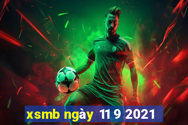 xsmb ngày 11 9 2021