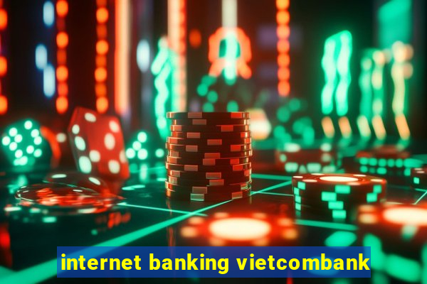 internet banking vietcombank