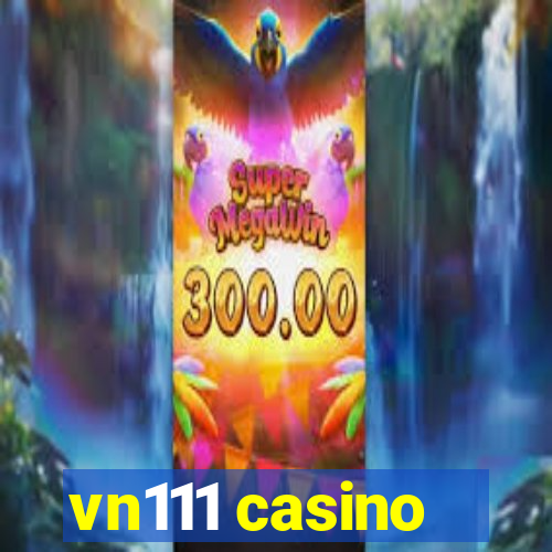 vn111 casino