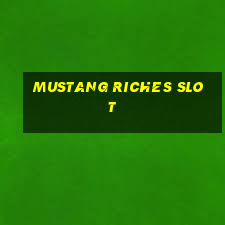 mustang riches slot