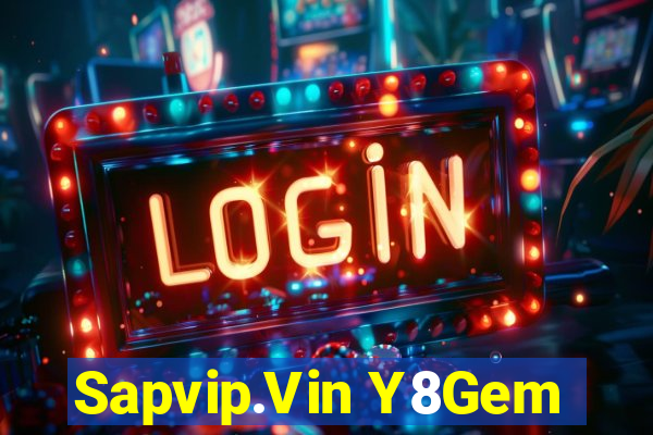 Sapvip.Vin Y8Gem