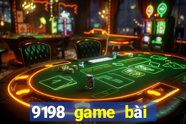 9198 game bài Tướng Giải Trí ag