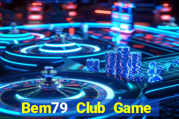 Bem79 Club Game Bài 88Vin