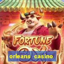 orleans casino table games