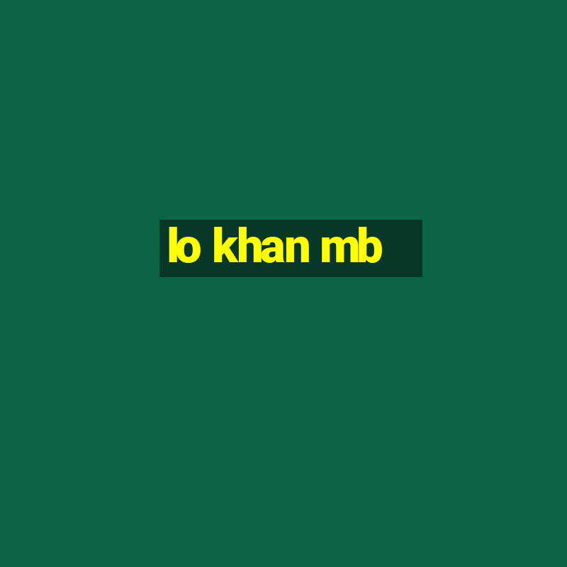 lo khan mb