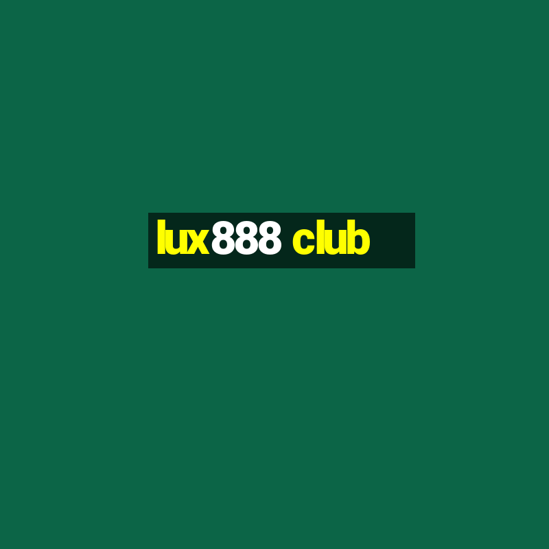 lux888 club