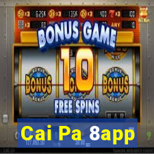 Cai Pa 8app