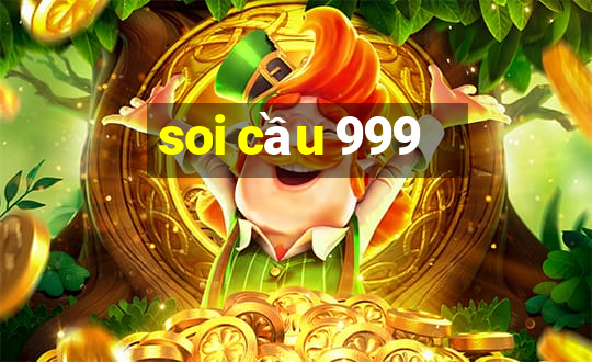 soi cầu 999