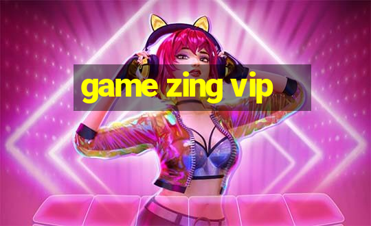 game zing vip