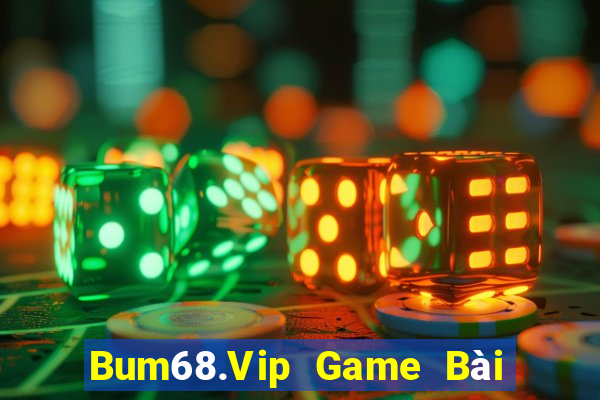 Bum68.Vip Game Bài Tiến Lên