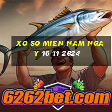 xo so mien nam ngay 16 11 2024