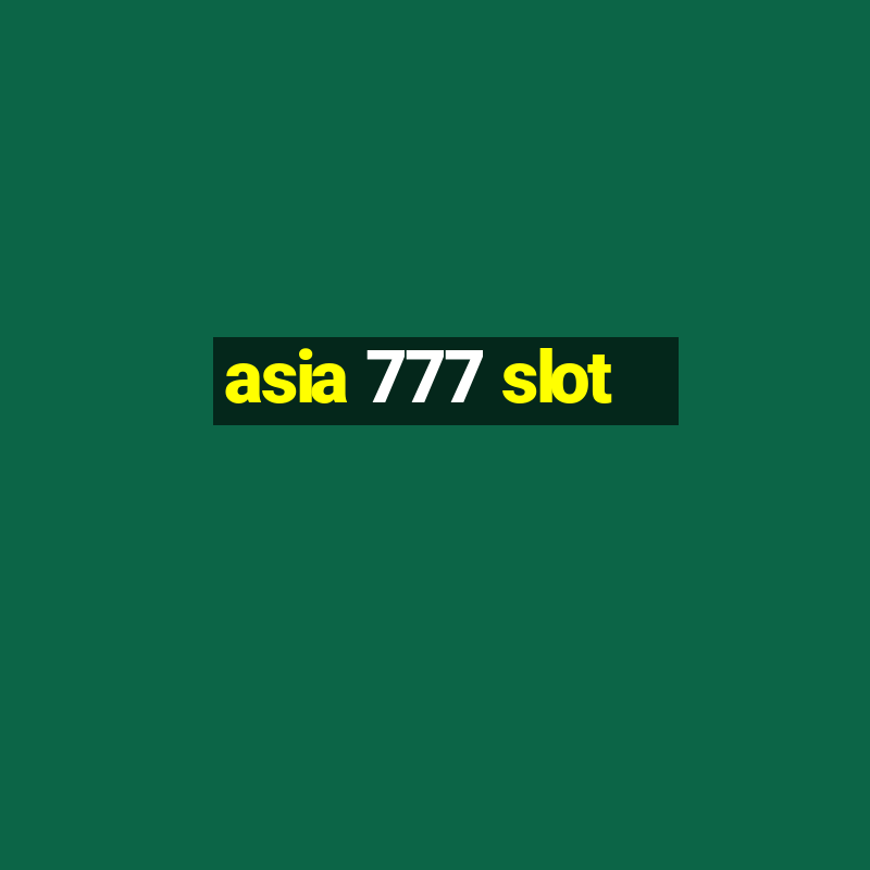 asia 777 slot