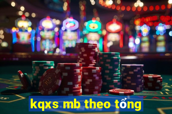 kqxs mb theo tổng