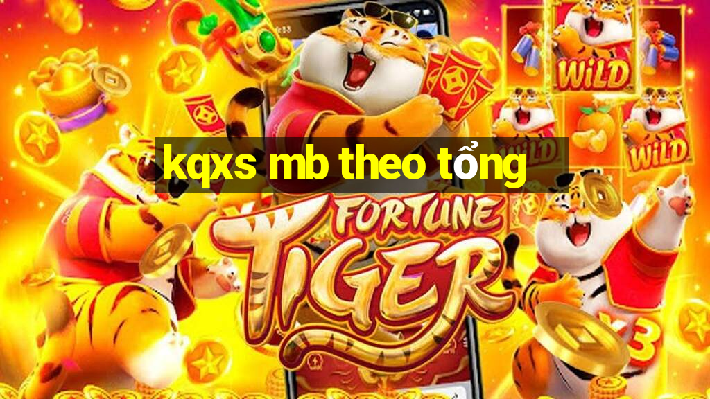 kqxs mb theo tổng