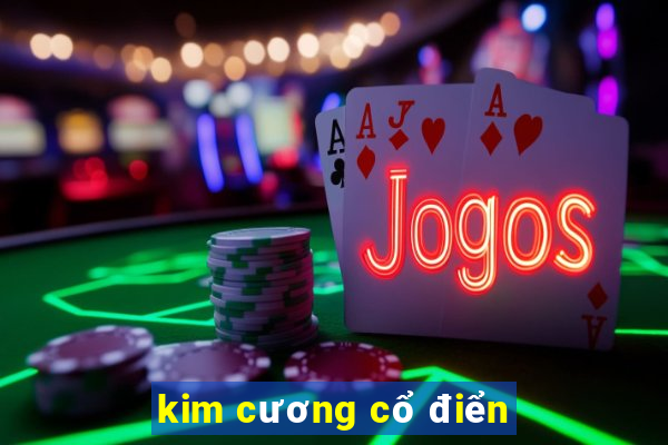 kim cương cổ điển