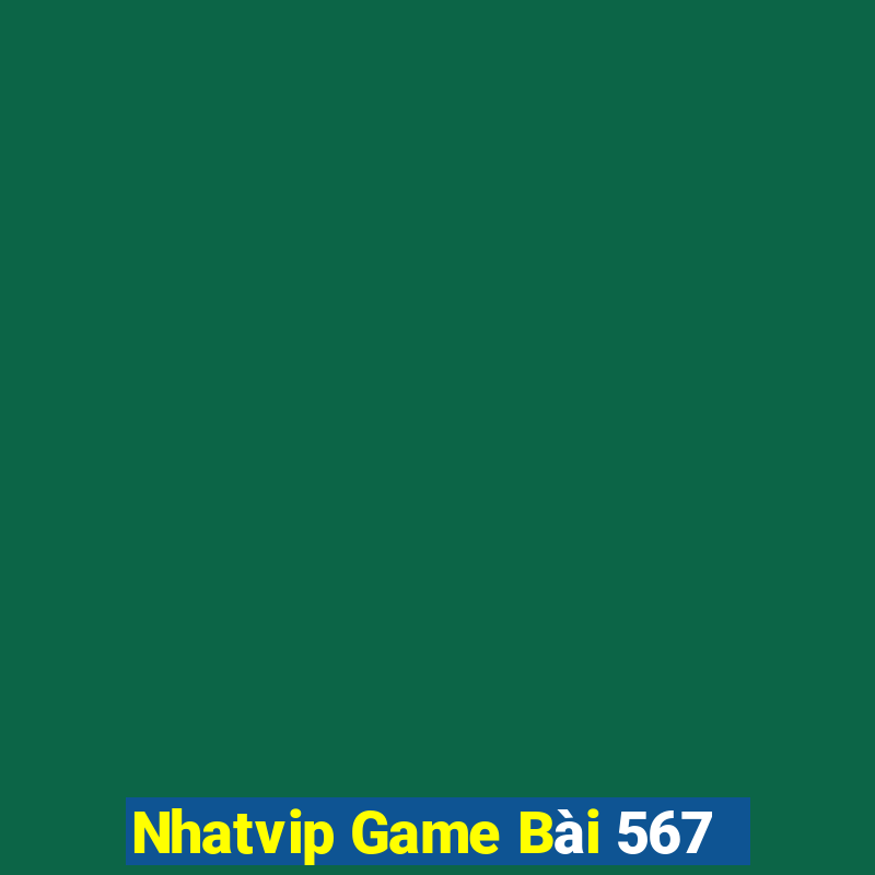 Nhatvip Game Bài 567