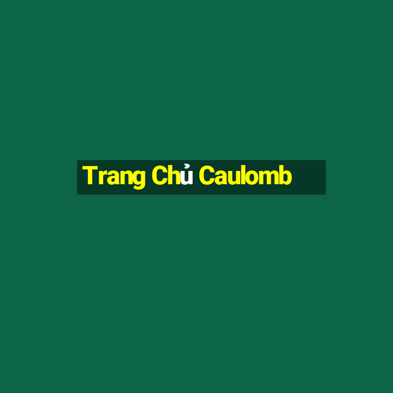 Trang Chủ Caulomb