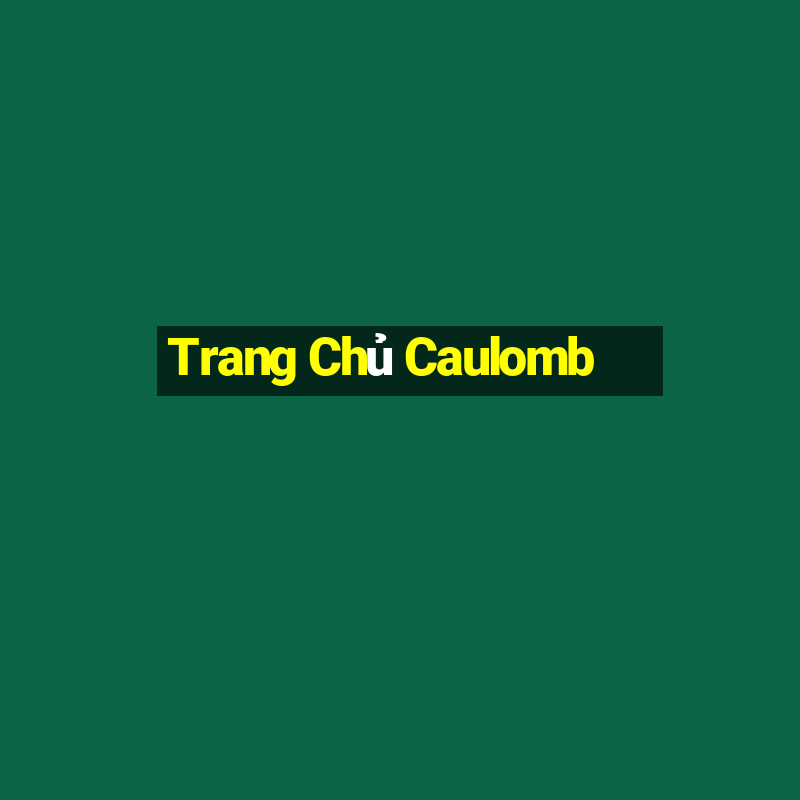 Trang Chủ Caulomb