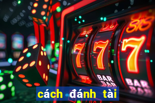 cách đánh tài xỉu sunwin