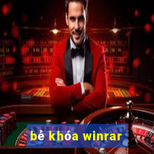 bẻ khóa winrar