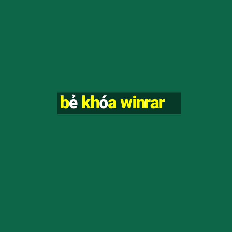 bẻ khóa winrar